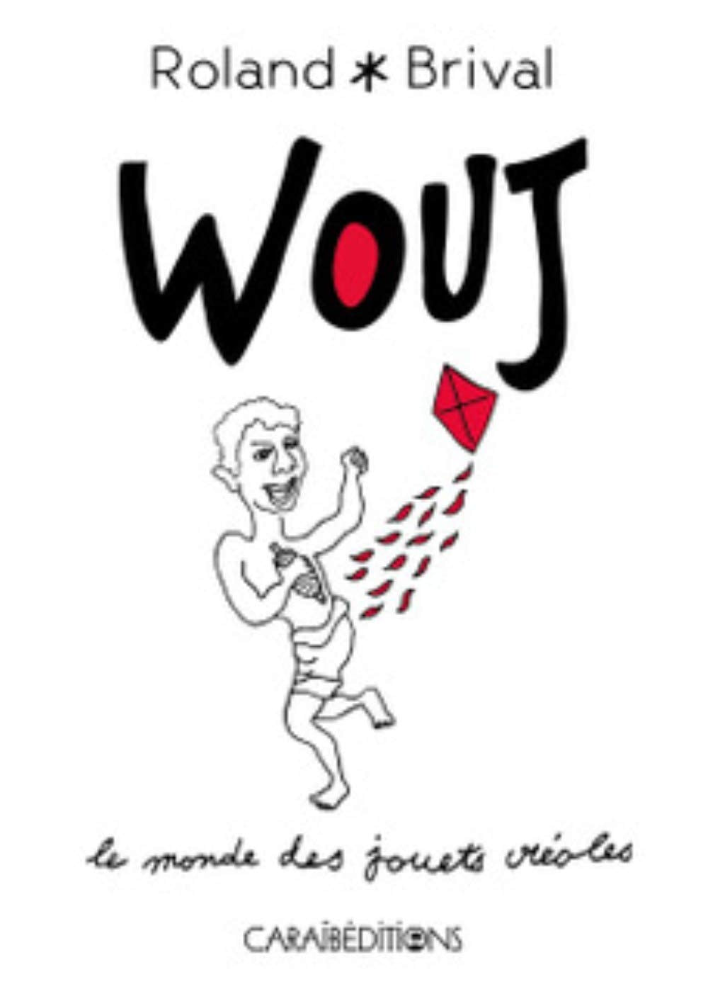 Wouj - le Monde des Jouets Creoles book