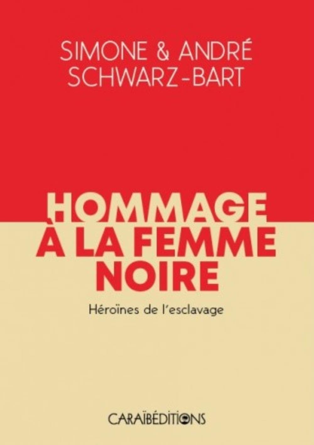 Hommage à la femme noire: Héroïnes de l'esclavage (Tome 1) book