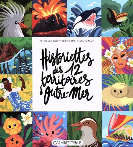 Historiettes des 12 territoires d'Outre-Mer book