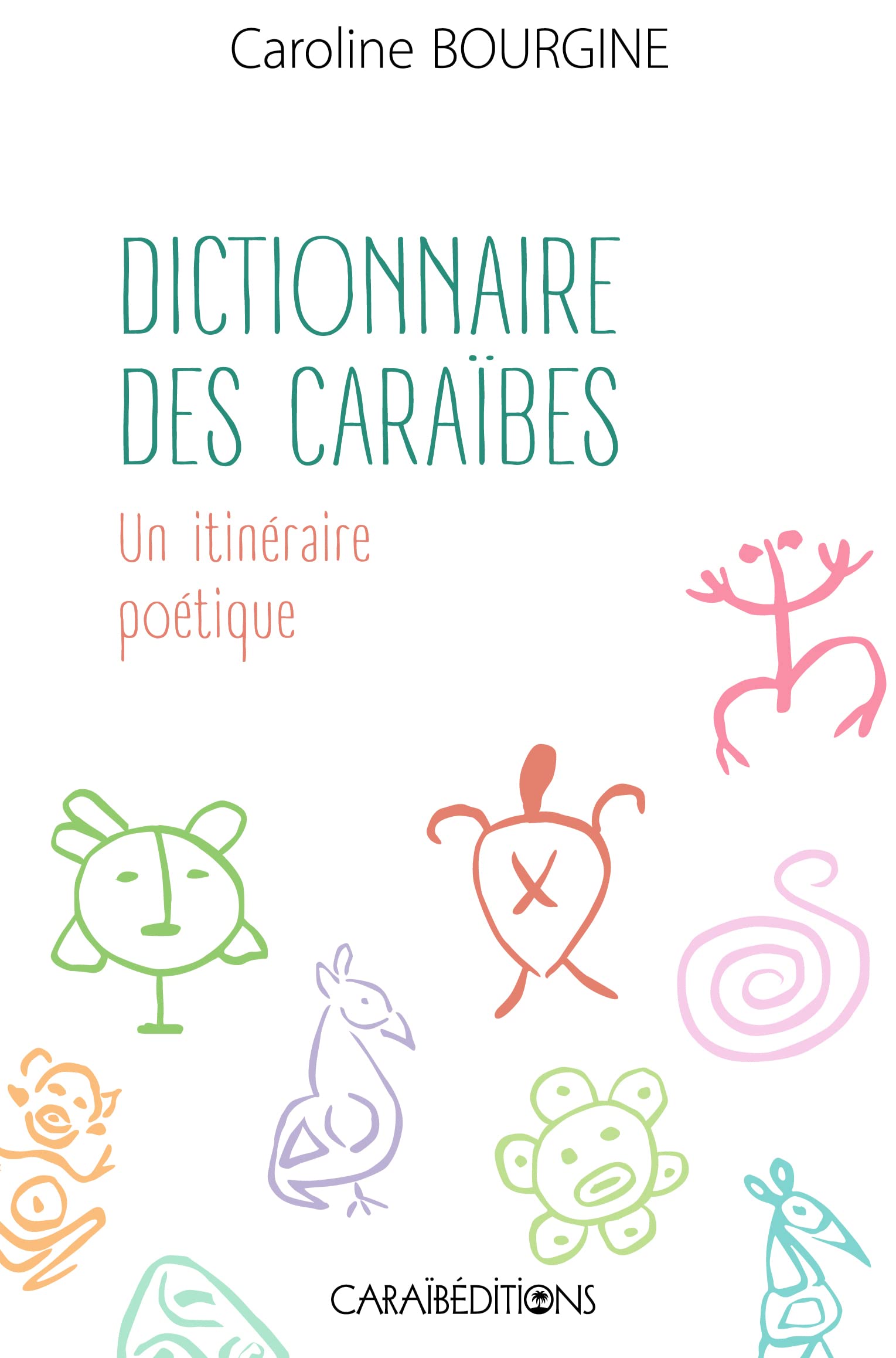 Dictionnaire des caraibes. un itineraire poetique. book