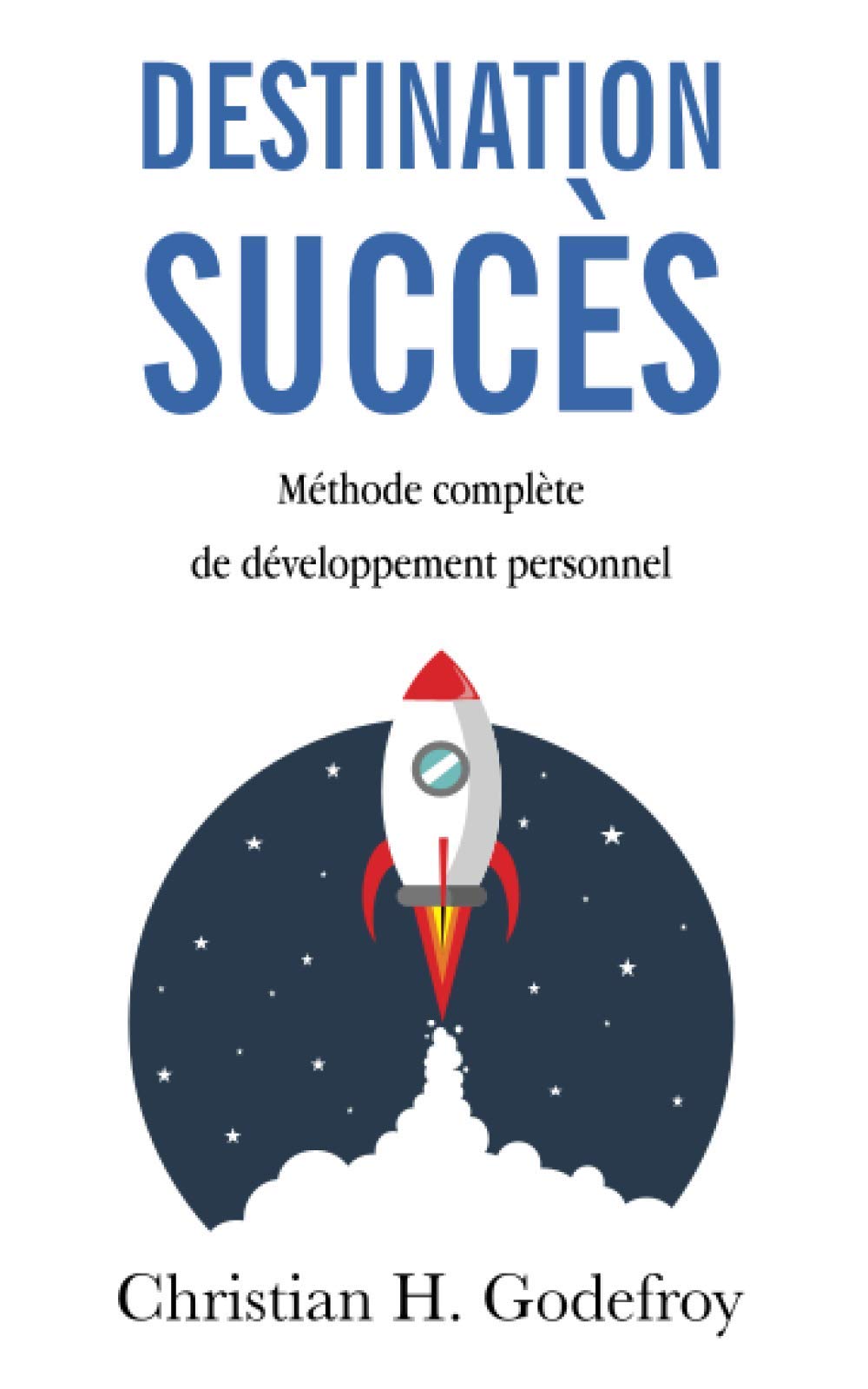 Destination Succès: Méthode complète de développement personnel book