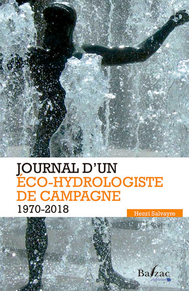 Journal d'un éco-hydrologiste de campagne : 1970-2018 book