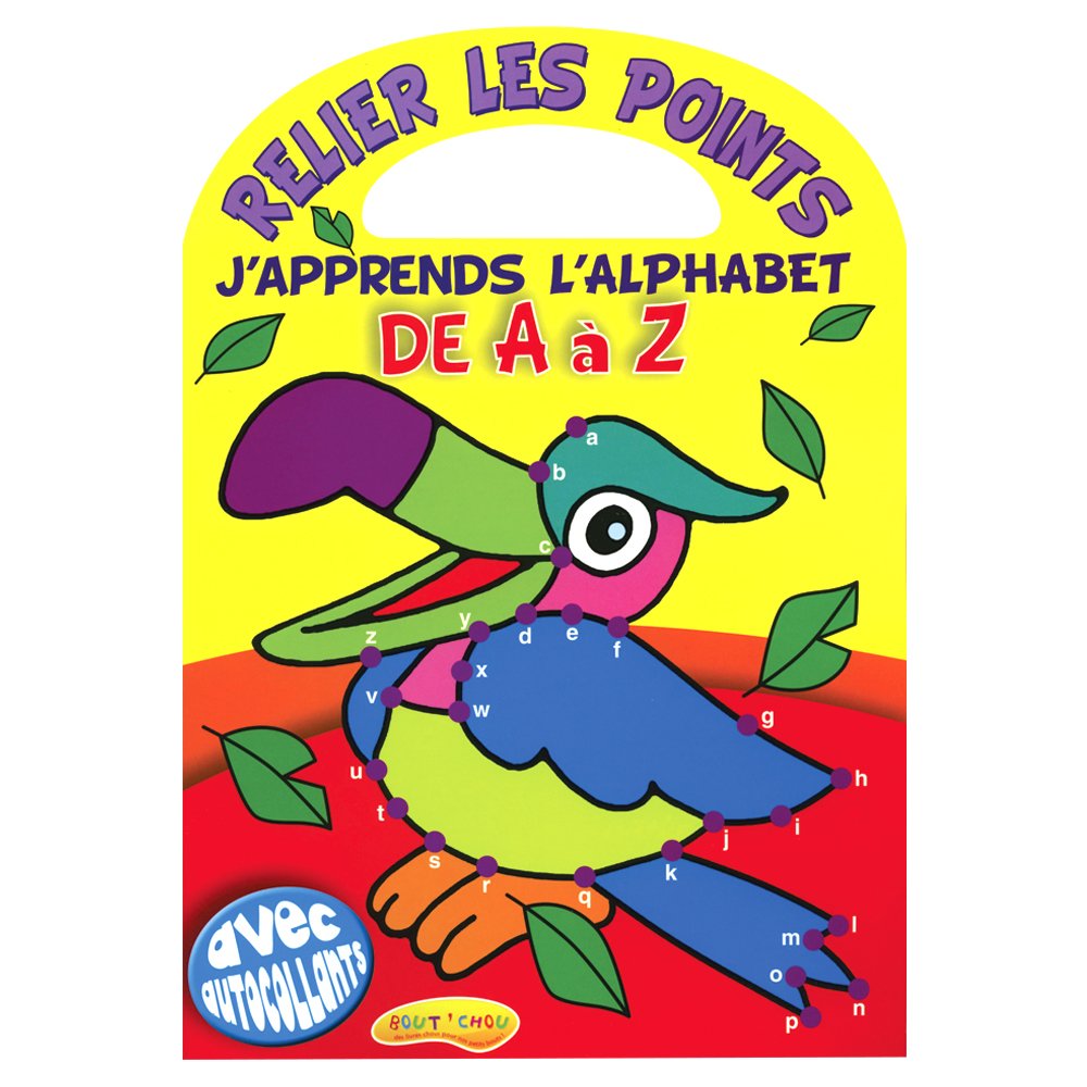 RELIER LES POINTS : J'APPRENDS L'ALPHABET de A à Z LE TOUCAN Books