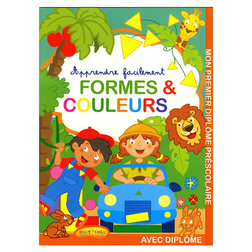 J'APPRENDS AVEC DIPLÔME : LES FORMES ET LES COULEURS book