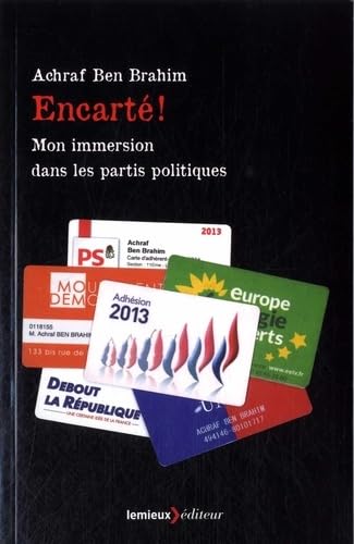Encarté !: Mon immersion dans les partis politiques book
