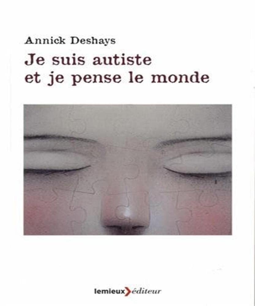 Je suis autiste et je pense le monde: Entretiens avec mes frères book