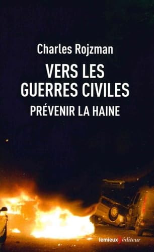 Vers les guerres civiles: Prévenir la haine book