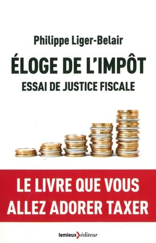 Eloge de l'impôt: Essai de justice fiscale book