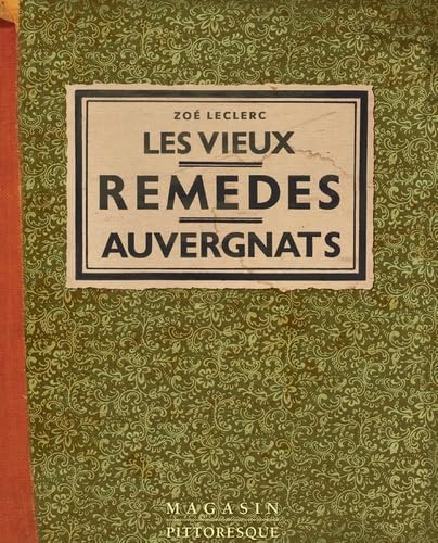Les vieux remèdes auvergnats book