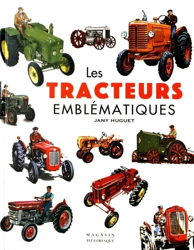 Les tracteurs emblématiques book