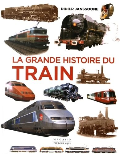 La grande histoire du train: De 1900 à nos jours book