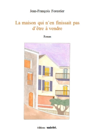 La maison qui n'en finissait pas d'être à vendre book
