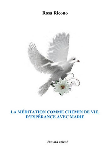 La méditation comme chemin de vie, d'espérance avec Marie book