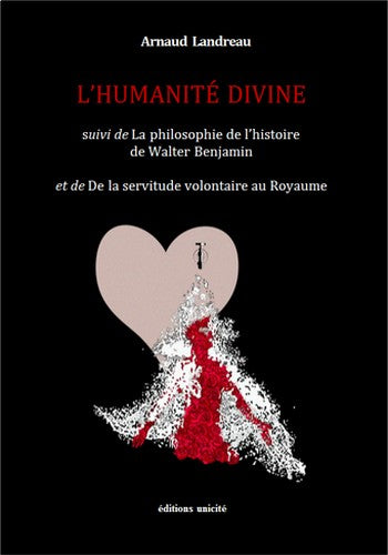 L'humanité divine. La philosophie de l'histoire de Walter Benjamin. De la servitude au royaume book