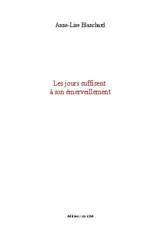 Les jours suffisent à son émerveillement book