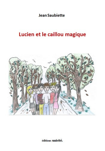 Lucien et le caillou magique book