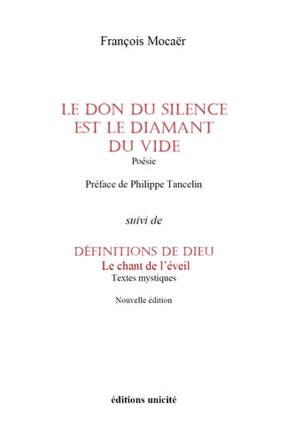 Le don du silence est le diamant du vide. Définitions de Dieu : le chant de l'éveil : textes mystiques Poetry