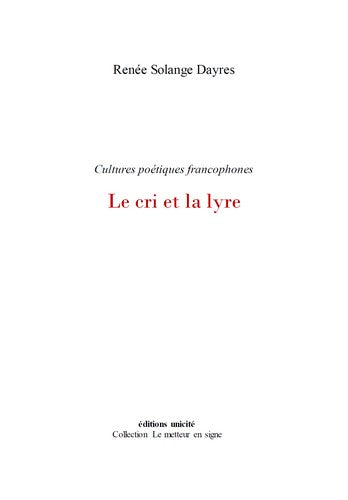 Le cri et la lyre : cultures poétiques francophones Contemporary literature