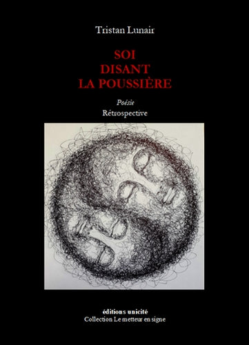 Soi disant la poussière : rétrospective book