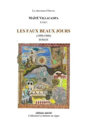 La trilogie d'Osuna. Vol. 1. Les faux beaux jours : 1950-1960 book