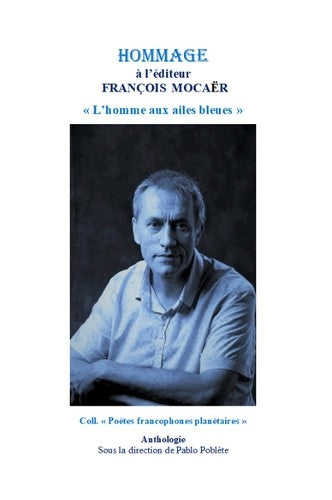 Hommage à l'éditeur François Mocaër : anthologie book