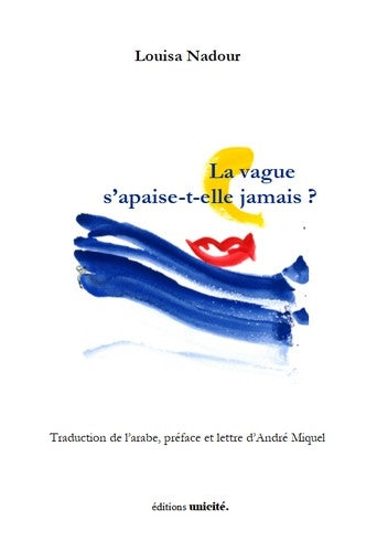 La vague s'apaise-t-elle jamais ? book