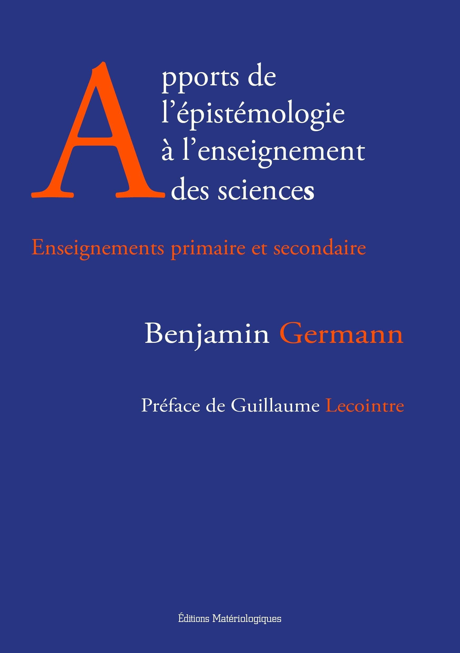 Apports de l'épistémologie à l'enseignement des sciences: Enseignements primaire et secondaire book