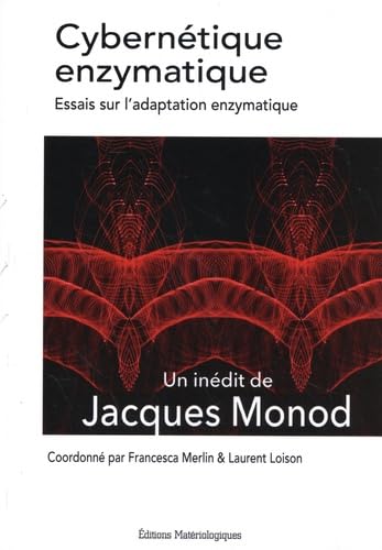 Cybernétique enzymatique: Essais sur l’adaptation enzymatique Natural Sciences