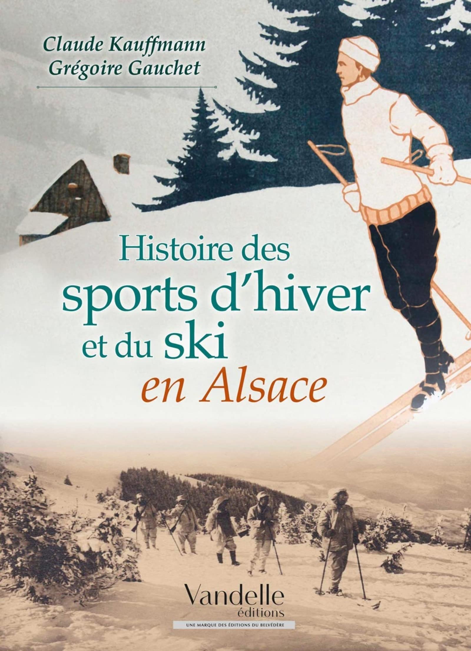 Histoires des Sports d'Hiver et du Ski en Alsace book