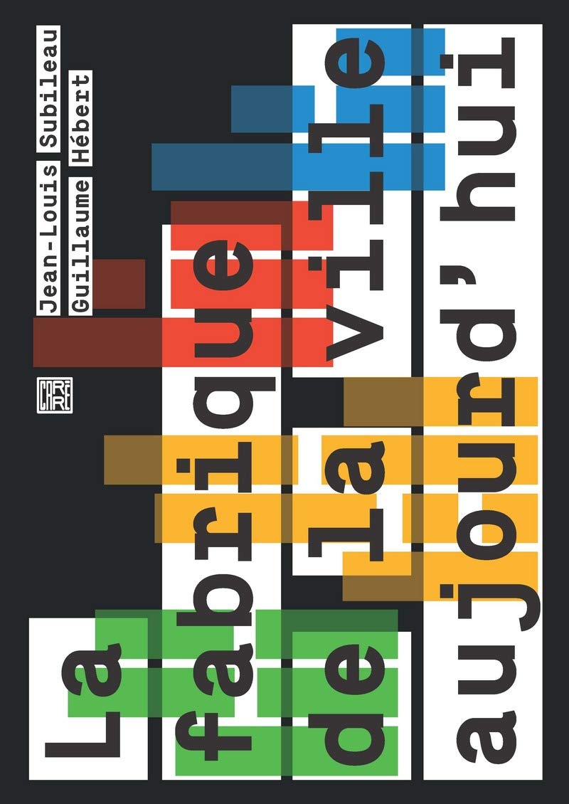 La fabrique de la ville aujourd'hui book