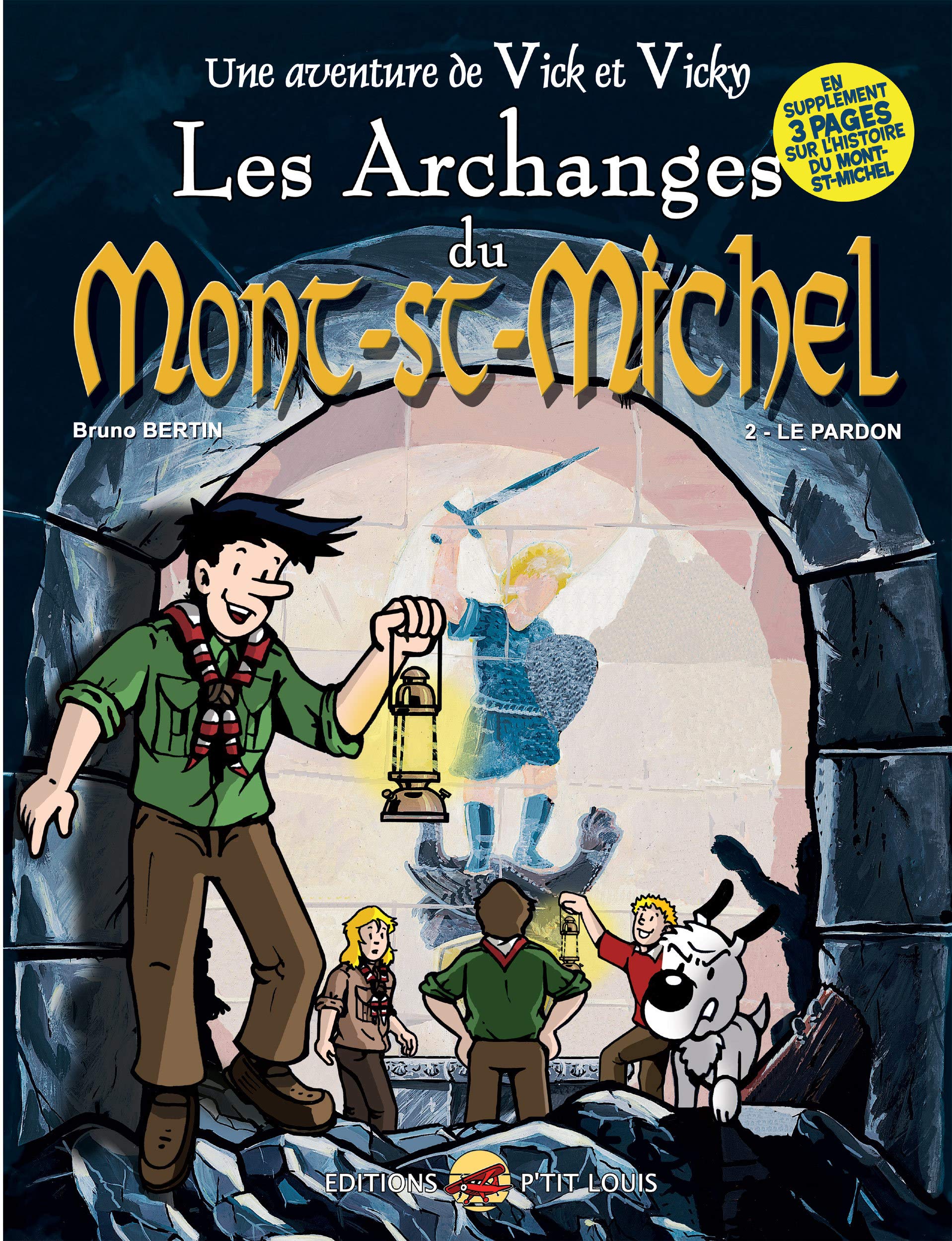 VICK ET VICKY T.6 - LES ARCHANGES DU MONT-SAINT-MICHEL - T.2 : LE PARDON Books