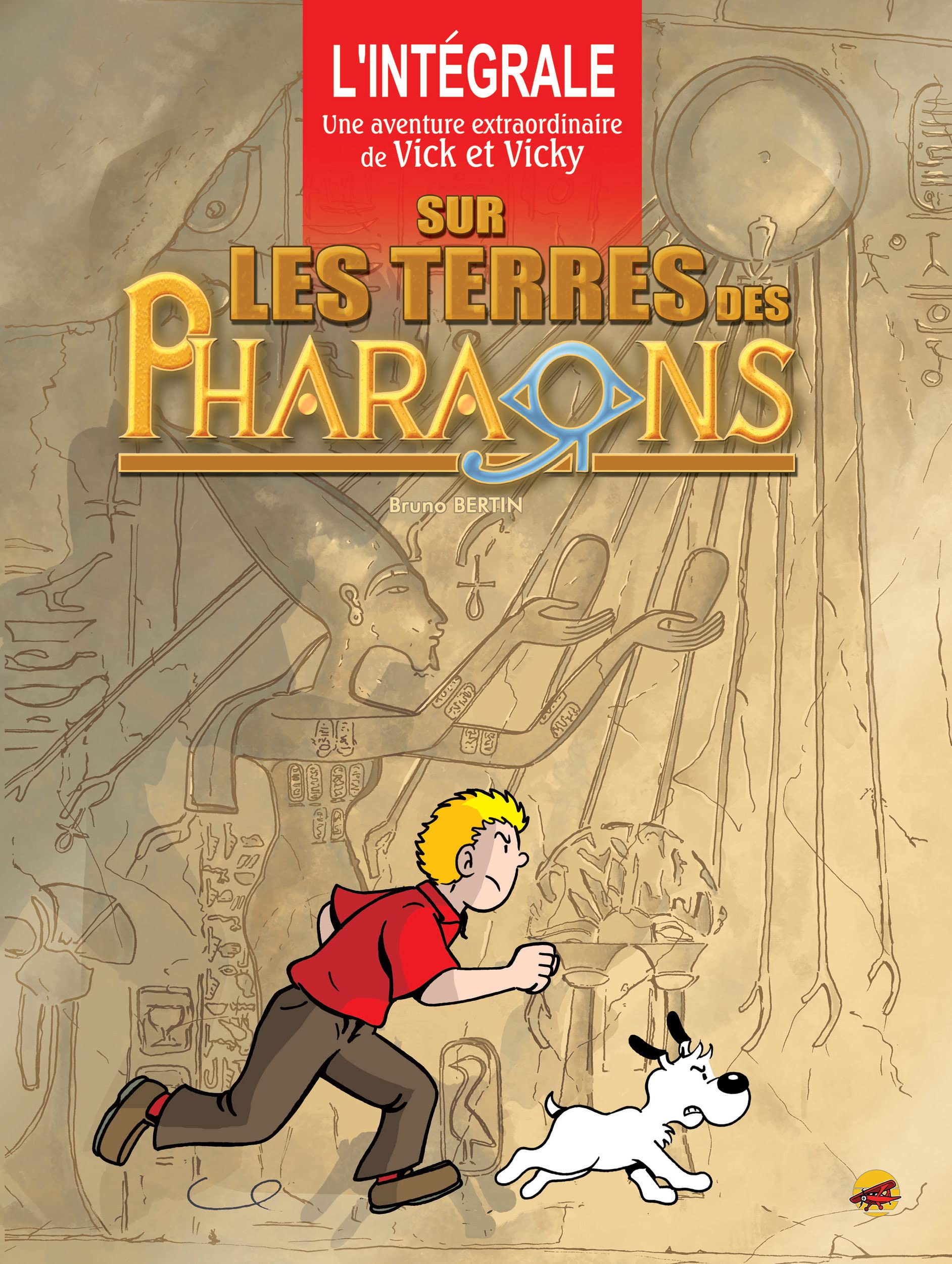 L'INTÉGRALE - VICK ET VICKY - SUR LES TERRES DES PHARAONS Books