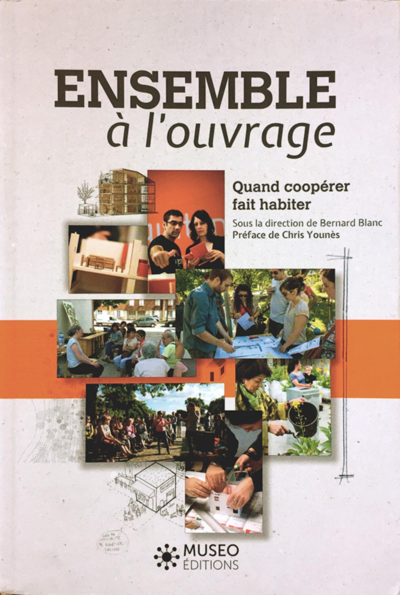 Ensemble à l'ouvrage: Quand coopérer fait habiter book