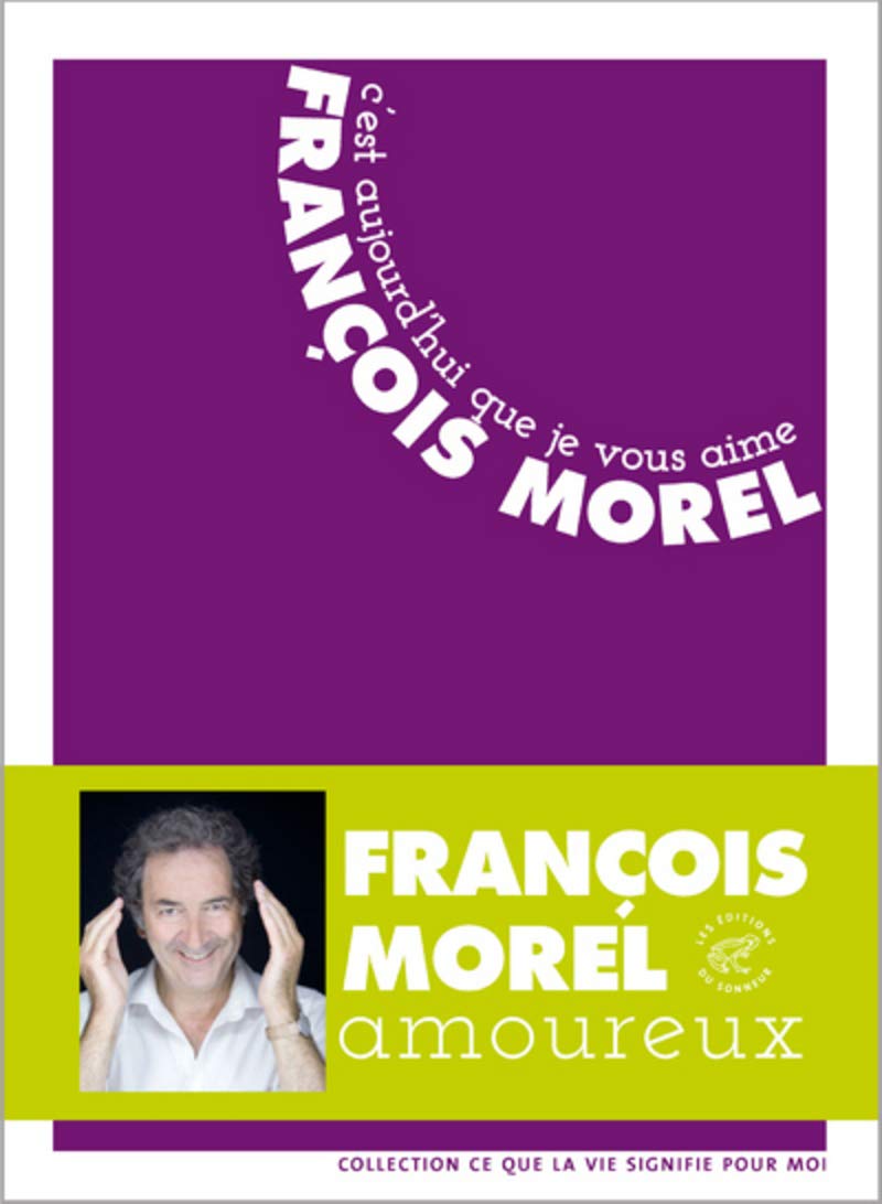 C'est aujourd'hui que je vous aime Contemporary literature
