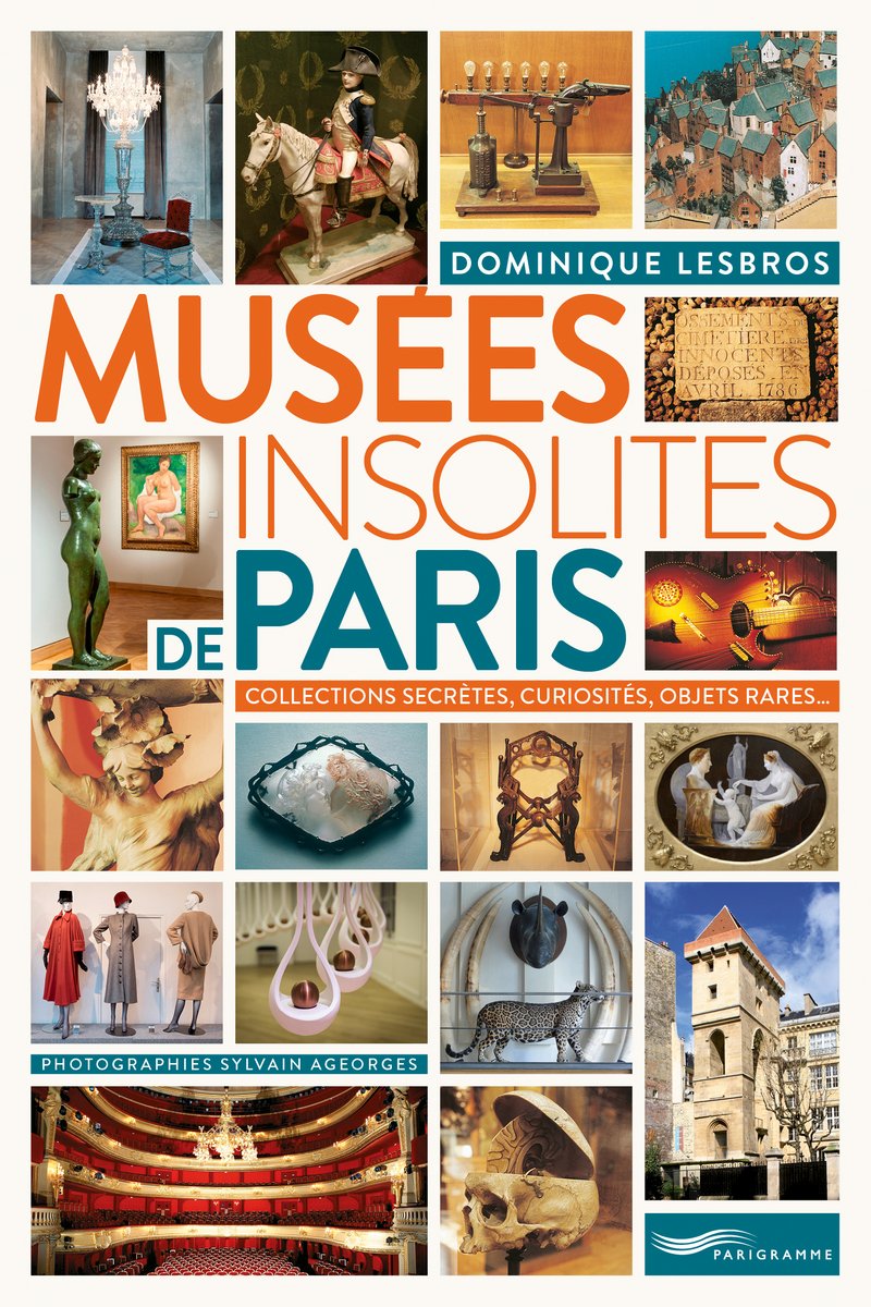 Musées insolites de Paris 2018: Collections secrètes, curiosités, objets rares... Leisure, Home & Garden
