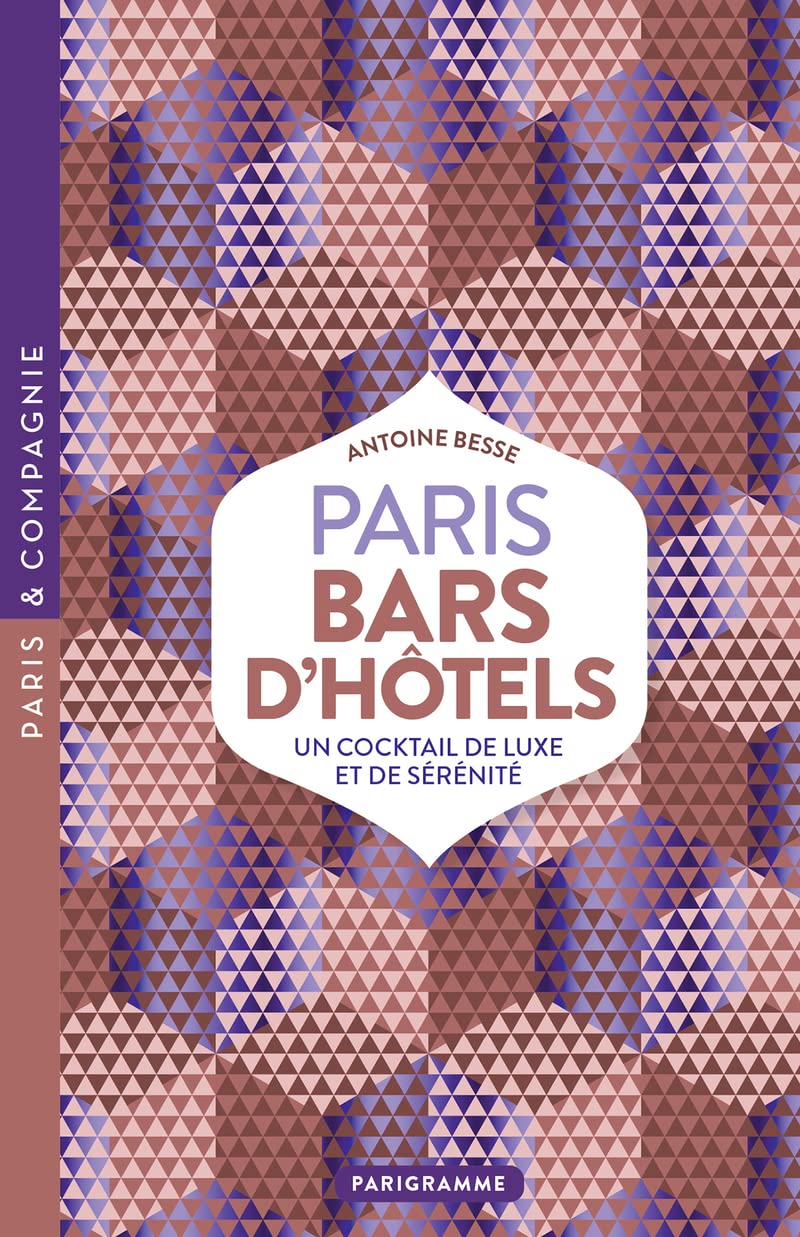 Paris Bars d'hôtels - Luxe, calme et club-sandwich Leisure, Home & Garden