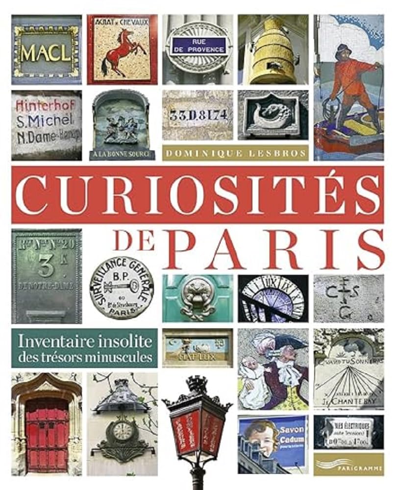 Curiosités de Paris - Inventaire insolite des trésors minuscules Leisure, Home & Garden