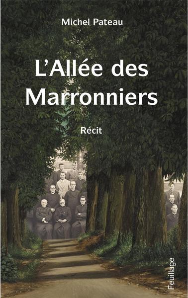 L'allée des marronniers : récit Memories