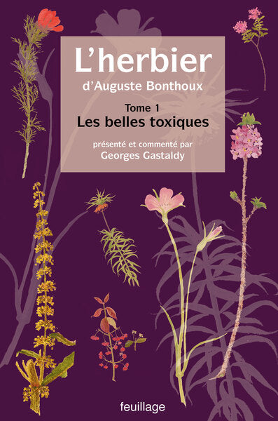 L'herbier peint d'Auguste Bonthoux. Vol. 1. Les belles toxiques book