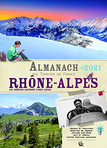 Almanach Rhône-Alpes 2021 : Ain, Ardèche, Dauphiné, Forez, Savoie Fairy Tales & Legends