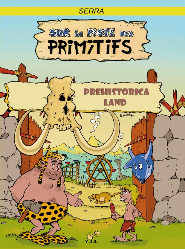 Sur la piste des primitifs, Prehistorica Land Manga