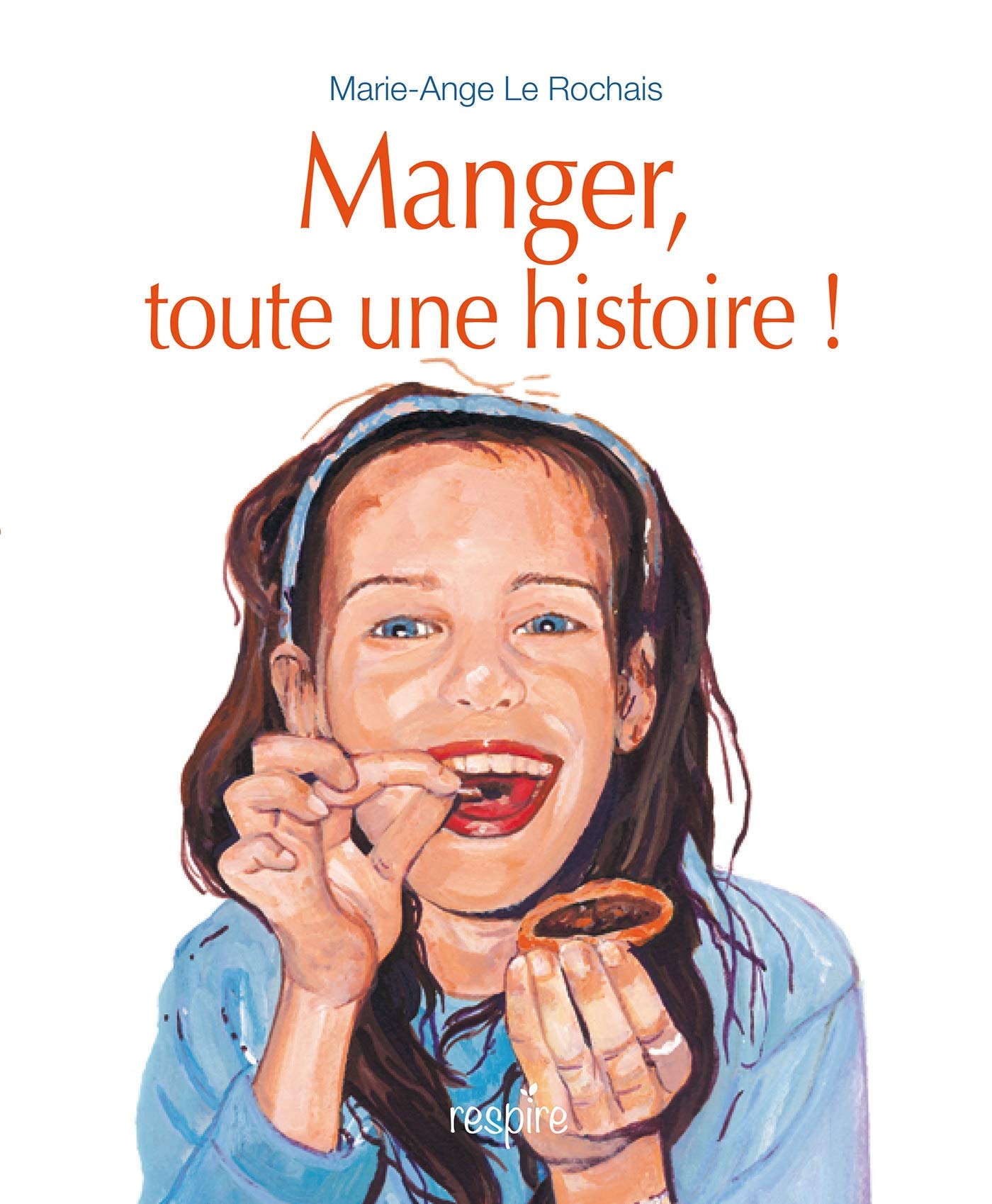 Manger, toute une histoire Books