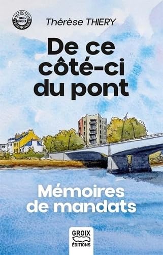 De ce côté-ci du pont: Mémoires de mandats book