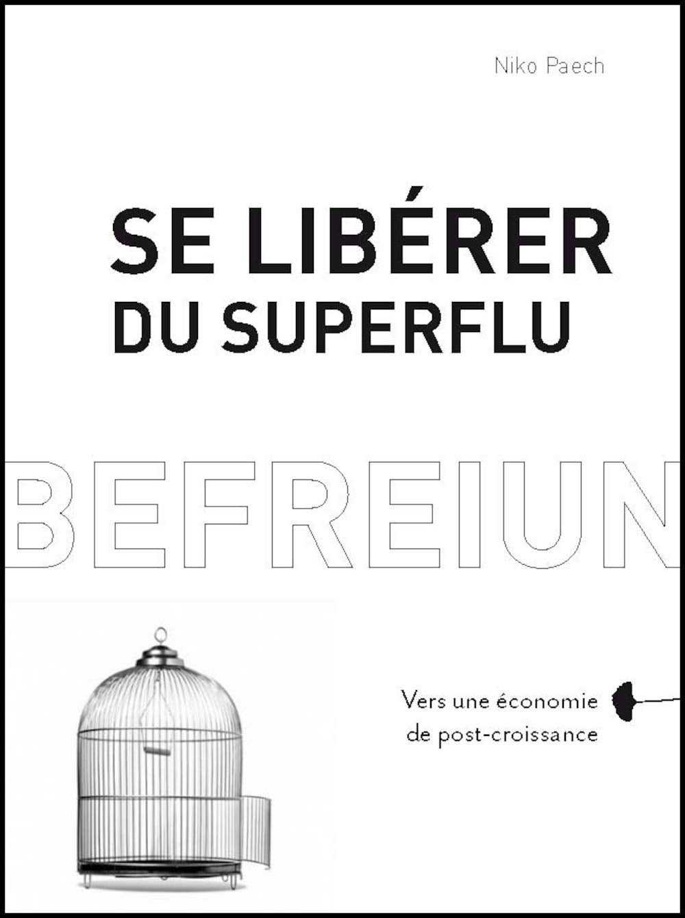 Se libérer du superflu: Vers une économie de post-croissance book