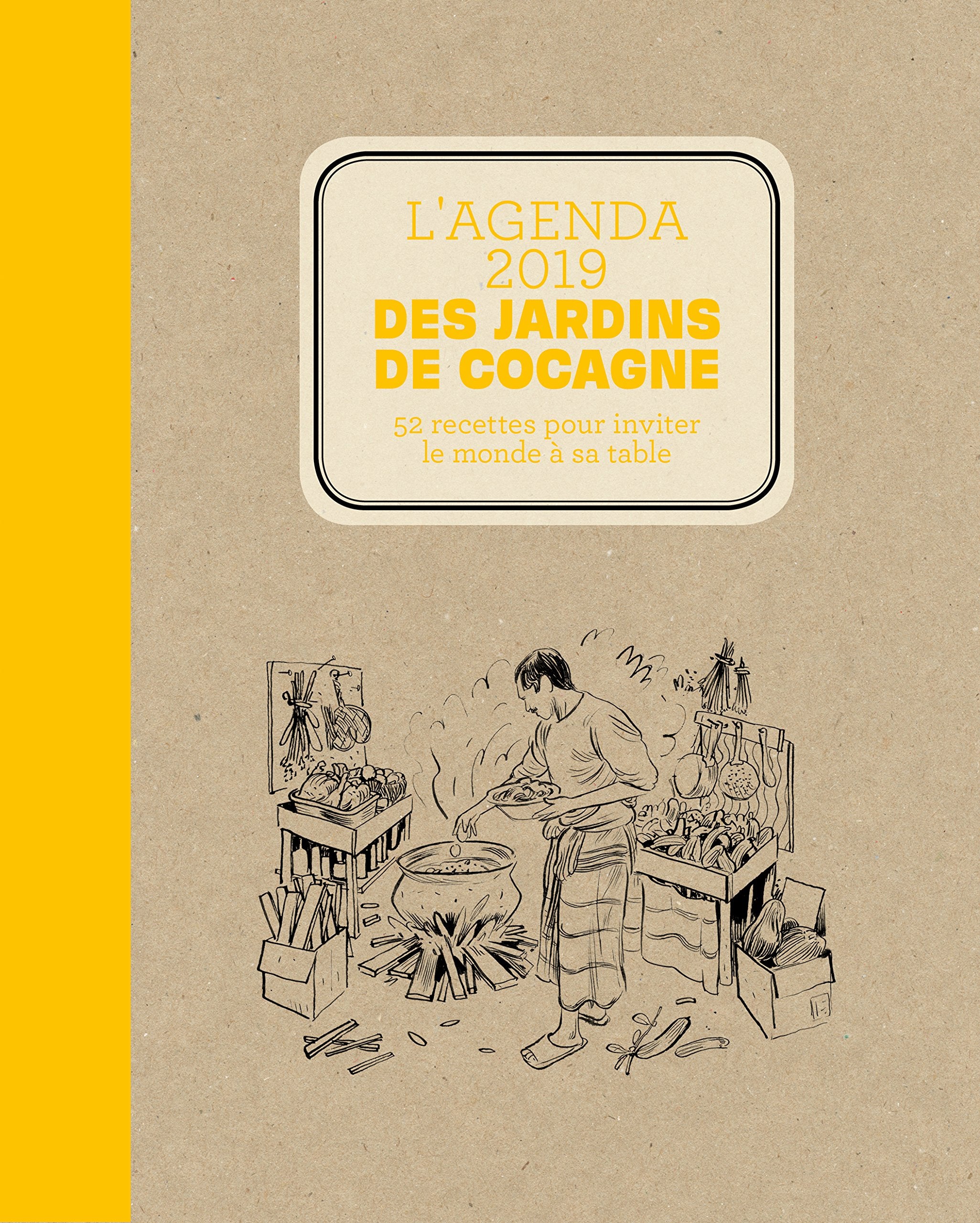 L'agenda des jardins de cocagne: 52 recettes pour inviter le monde à sa table Books