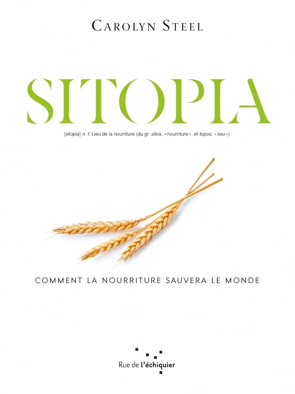 Sitopia - Comment la nourriture pourrait sauver le monde Social Sciences