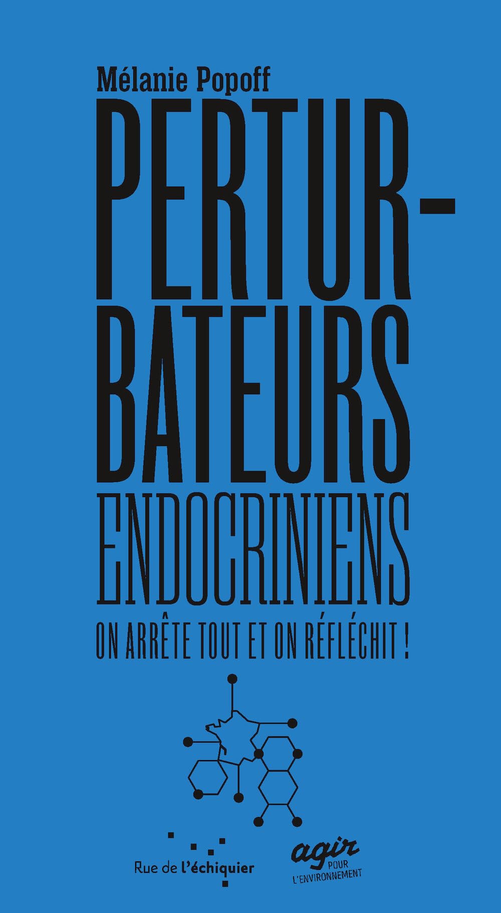 Les Perturbateurs Endocriniens : on arrête tout et on réfléc Social Sciences