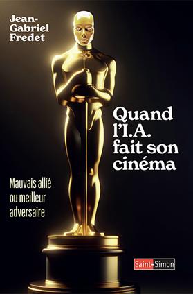 Quand l'IA fait son cinéma : mauvais allié ou meilleur adversaire Essays & Short Stories