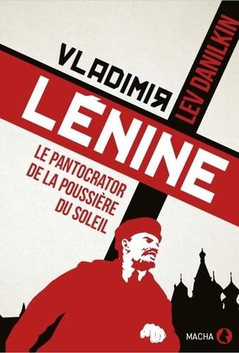 Vladimir Lénine: Le Pantocrator de la poussière du soleil book