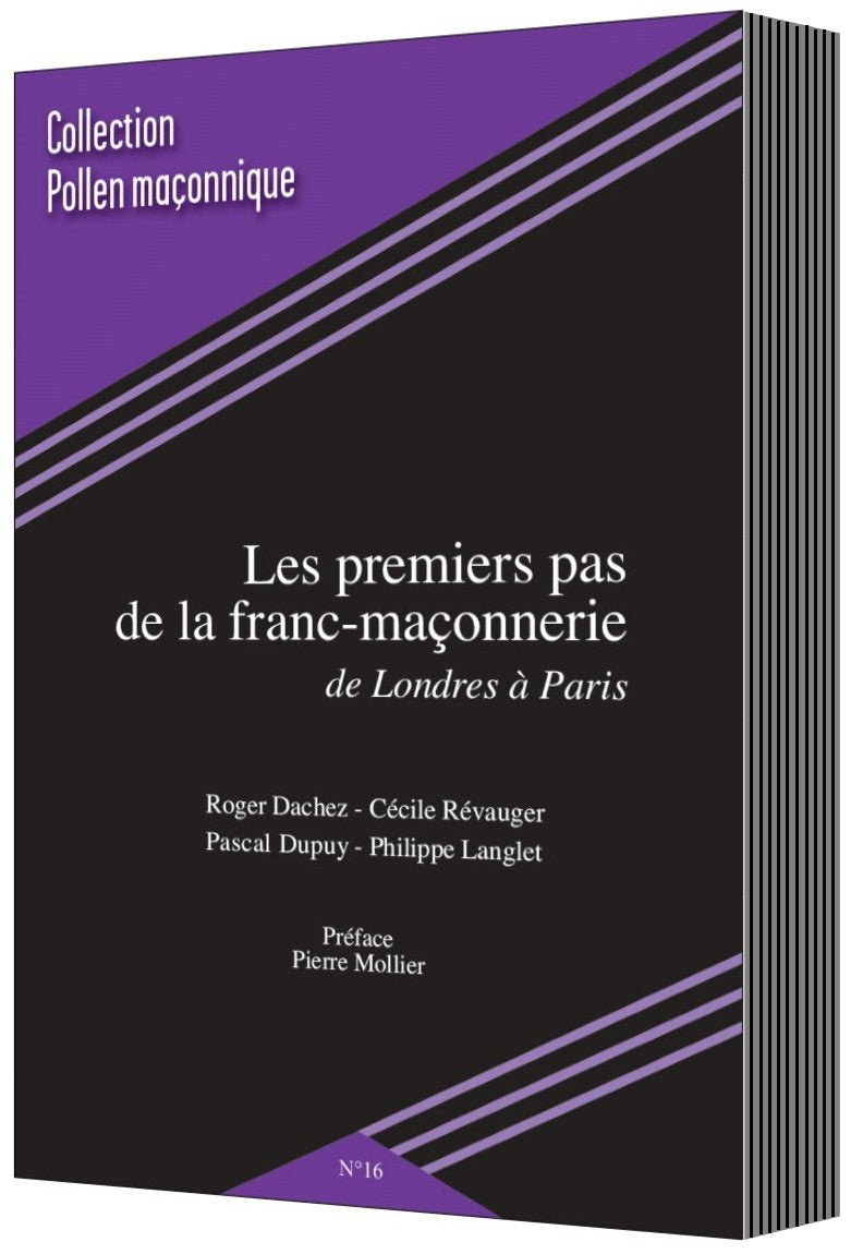 LES PREMIERS PAS DE LA FRANC-MACONNERIE - DE LONDRES A PARIS book